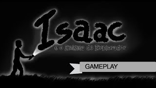 Isaac e o Enigma do Explorador  Gameplay [upl. by Solomon]