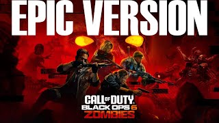 Black Ops 6 Zombies Theme Unofficial Audio [upl. by Araet539]