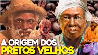 A ORIGEM dos PRETOS VELHOS [upl. by Carlin793]