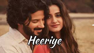 Heeriye Official song Jasleen Royal ft Arijit Singh Dulquer Salmaan Aditya Sharma Taani Tanvir [upl. by Ekard]