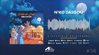 NIKANOR  N’KO DASSOU AUDIO OFFICIEL [upl. by Ainegul]