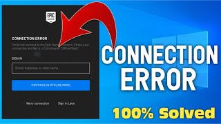 How To Fix Epic Games Connection Error  Epic Games Launcher OFFLINE MODE [upl. by Warila]