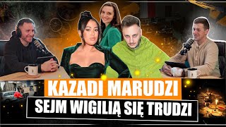 Kazadi marudzi Sejm Wigilią się trudzi 2 [upl. by Jp838]