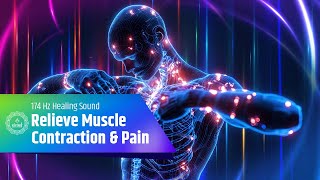 Relieve Muscle Contraction and Pain with 174 Hz  174 Hz Healing Sound  Soothing Relief [upl. by Fishman]