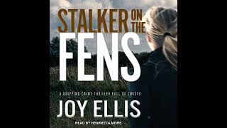 Stalker on the Fens Audiobook by Joy Ellis [upl. by Leonidas]