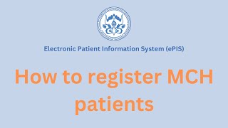 Registering MCH Patients  ePIS Bhutan [upl. by Dolan]