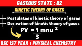 Kinetic Theory Of Gases  Kinetic Gas Equation  Gaseous state  Bsc 1st year physical chemistry [upl. by Tilden]