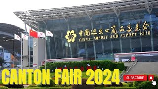 Canton Fair 2024 [upl. by Ardnaz]