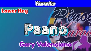 Paano by Gary Valenciano Karaoke  Lower Key [upl. by Nathanael]