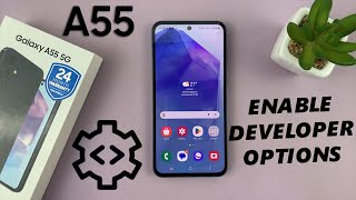 How To Turn ON Developer Options In Samsung Galaxy A55 5G  Enable Developer Options [upl. by Dumah]