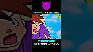 Charizard Vs Blastoise Charizard attitude status 🤫😈 [upl. by Oirasor205]