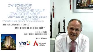 Zwischenruf Oberhausen in CoronaZeiten Funktioniert Schule Marc Bücker Berufskolleg 14 [upl. by Leal]