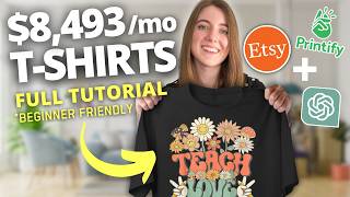 How to Make 8493 a MONTH Selling TShirts on Etsy Easy Niche Research Design Mockup Tutorial [upl. by Yecam560]