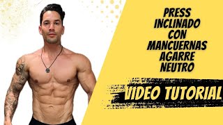 conoce como hacer Press inclinado con mancuernas agarre neutro I VIDEO TUTORIAL Press inclinado [upl. by Carlee]