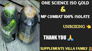 One science iso gold amp Mp combat 100 isolate  Best isolate proteins for fat loss  Unboxing video [upl. by Odnama]