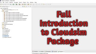 Full Introduction to Cloudsim Package [upl. by Johnsten]