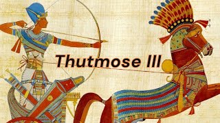 Thutmose III  Egypts Warrior Pharaoh and His Extraordinary Military Campaigns [upl. by Anelah]