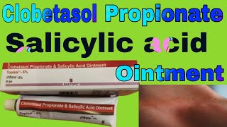 Clobetasol Propionate and Salicylic acid Ointment Uses in Hindi [upl. by Dixie]