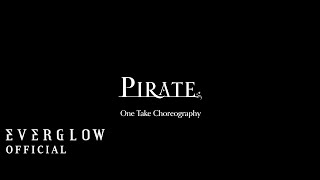 EVERGLOW  Pirate ONE TAKE CHOREOGRAPHY [upl. by Dnivra134]