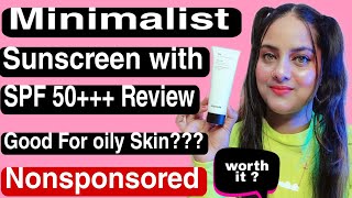 Minimalist Sunscreen SPF 50 Honest Reviewn l Minimalist Sunscreen Review l Nonsponsored l Buy or Not [upl. by Shauna345]