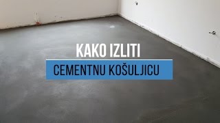 Kako izliti cementnu košuljicu [upl. by Lazaro278]