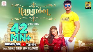 Rangroot Official  Ajay Hooda  Ruchika Jangid  Sana Khan  New Haryanvi Songs Haryanavi 2019 [upl. by Ardna]