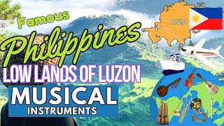 PART1 LOW LANDS OF LUZON  FAMOUS PHILIPPINES MUSICAL INSTRUMENTS WITH NAMES AND PICTURES [upl. by Evette]