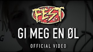 FEST  Gi Meg En Øl OFFICIAL VIDEO [upl. by Anha315]