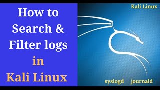 How to Filter Logs in Kali Linux  How to Find Logs in Linux [upl. by Aitnic]