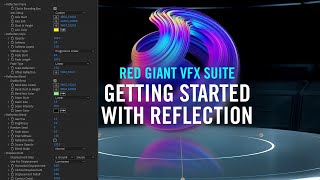 Getting Started with Reflection  Red Giant VFX Suite [upl. by Laira]