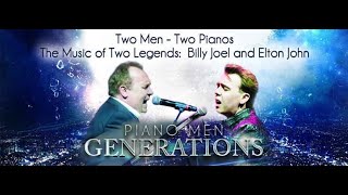 Piano Men Generations  Two Men Two Pianos and the Music of Billy Joel and Elton John [upl. by Tamqrah]