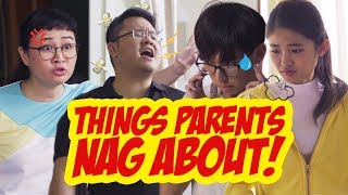 Things Parents NAG About [upl. by Hnahk]