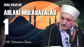 Ahlakî Mülahazalar 1  M Fethullah Gülen  2 Mayıs 1980 [upl. by Sirromal]