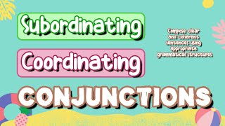 Subordinating and Coordinating Conjunctions with Teacher Calai [upl. by Attalie]