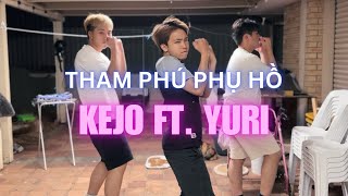 Tham Phú Phụ Hồ  Kejo ft Yuri Official MV [upl. by Reinald]