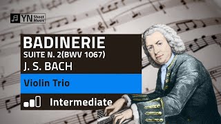 Bach  Badinerie  BWV 1067 Suite  Violin Trio [upl. by Ailegna]