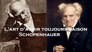 Lart davoir toujours raison  Arthur Schopenhauer [upl. by Carmita325]