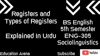 Registers and Types of Registers  Sociolinguistics  ENG305  BSEnglish  5th Semester [upl. by Crissy]