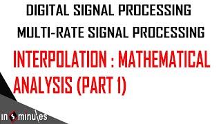 ModGenVid47Multirate Signal ProcessingInterpolation Part 1 [upl. by Dnamra]