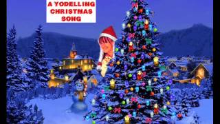 A Yodelling Christmas Song  Lynne Butler [upl. by Nozicka]