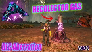 ARK ABERRATION RECOLECTOR DE GAS [upl. by Alleuol]