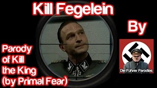 DPMV Kill Fegelein Parody of Kill the King by Primal Fear [upl. by Haden]