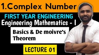 COMPLEX NUMBERS  MATHEMATICS 1  LECTURE 01  Basics and De Movires TheoremFIRST YEAR ENGINEERING [upl. by Llewoh]