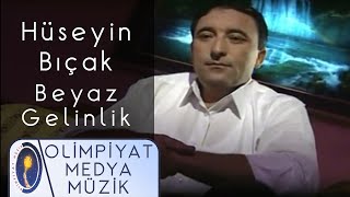 Hüseyin Bıçak  Beyaz Gelinlik Official Video [upl. by Jesh]