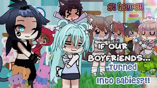 If Our Boyfriends Turned Into Babies for 24 Hours Gacha Life [upl. by Carper755]