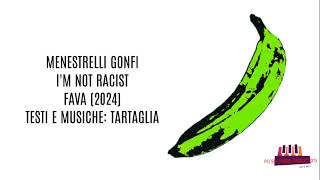 Menestrelli Gonfi  Im Not Racist Official Visualizer [upl. by Elysia]