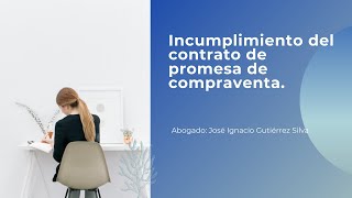 Promesa de Compraventa de Bien Inmueble Incumplimiento No Exime de Escriturar [upl. by Winson]