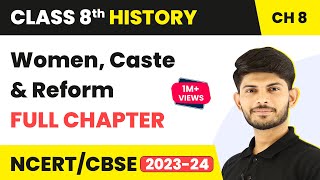 Women Caste and Reform  Full Chapter Explanation Solutions  Class 8 History Chapter 8 [upl. by Inaluahek]