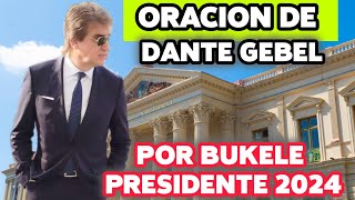 Dante Gebel ora Por Presidente Bukele de nuevo [upl. by Ggerk742]