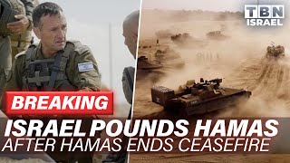 BREAKING Israel POUNDS Hamas After 7 Units Breach Ceasefire  IsraelHamas War  TBN Israel [upl. by Tyika]